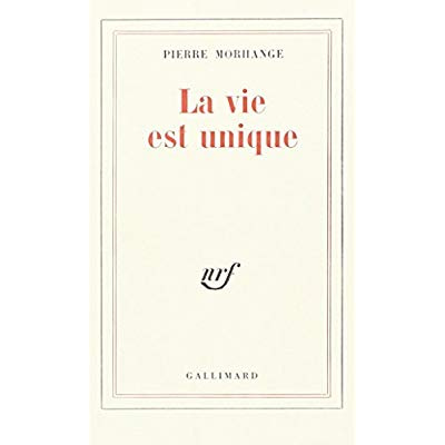 La vie est unique