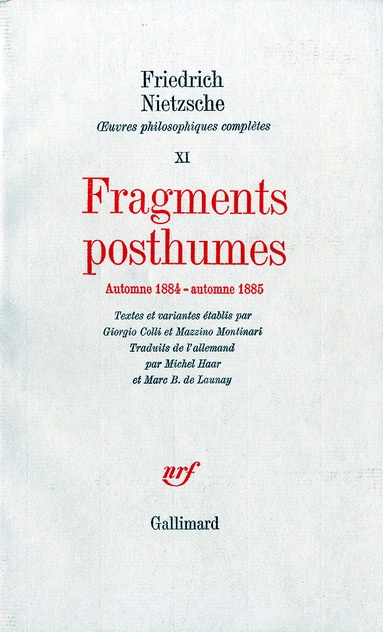 Oeuvres philosophiques complètes. Tome 11, Fragments posthumes (automne 1884 - automne 1885)