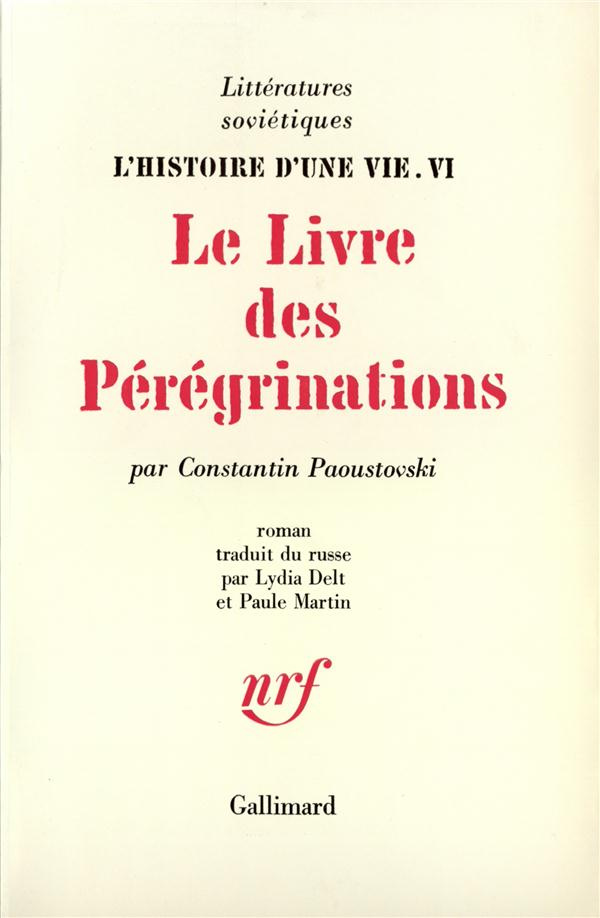 L'histoire d'une vie. Tome 6, Le livre des pérégrinations
