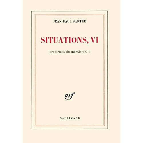 Situations. Tome 6, Problèmes du marxisme (volume 1)