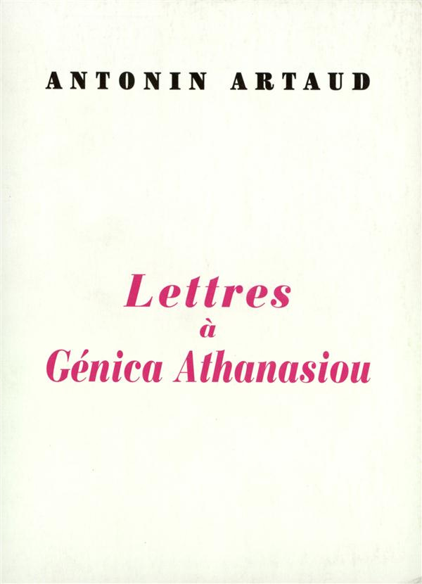 Lettres à Génica Athanasiou. précédé de deux poèmes à elle dédiés