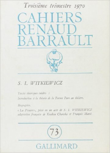Cahiers Renaud-Barrault N° 73 : Witkiewicz