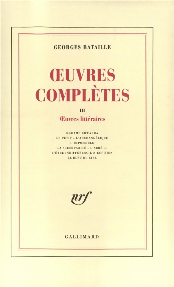 Oeuvres complètes. Volume 3, Oeuvres littéraires