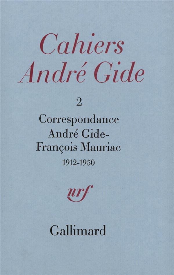 Cahiers André Gide. Volume 2, Correspondance André Gide - François Mauriac
