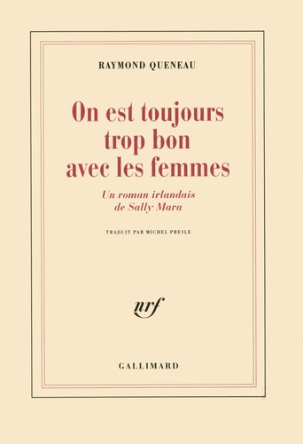 On est toujours trop bon avec les femmes