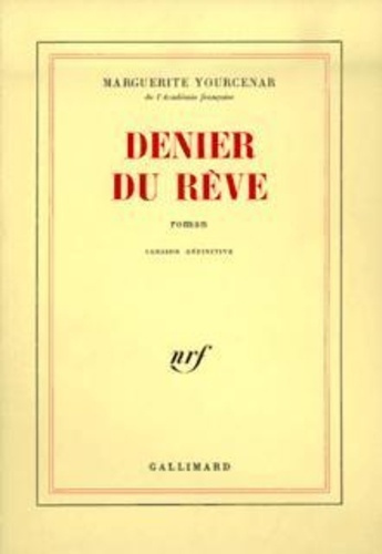 Denier du rêve. Version définitive