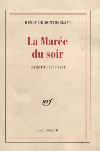 La marée du soir (carnets 1968-1971)