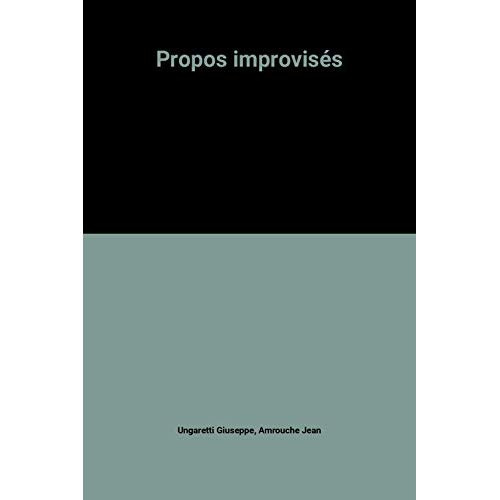 PROPOS IMPROVISES