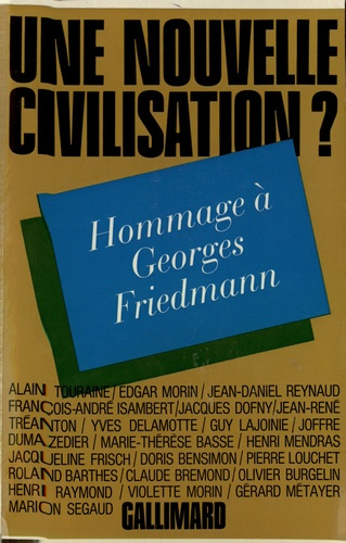 Une nouvelle civilisation ? Hommage à Georges Friedman