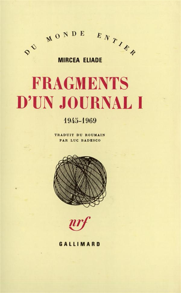 Fragments d'un Journal. Volume 1, 1945-1969