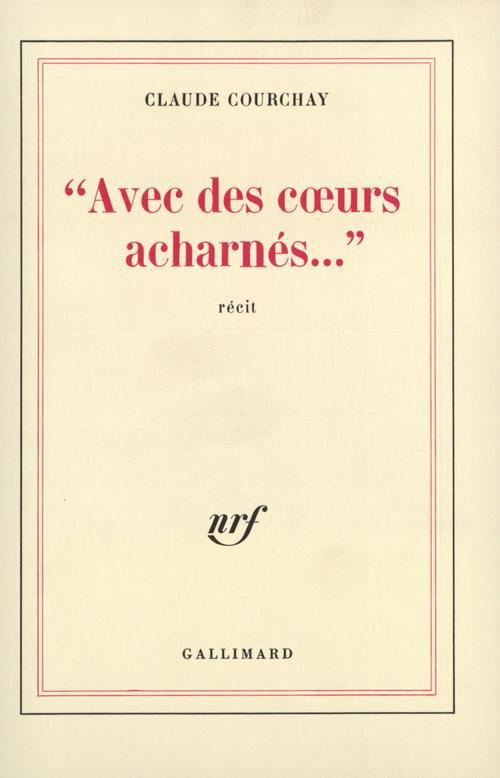 Avec des coeurs acharnés