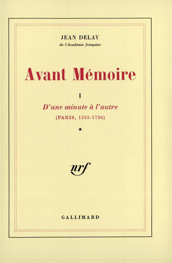 Avant mémoire. Tome 1