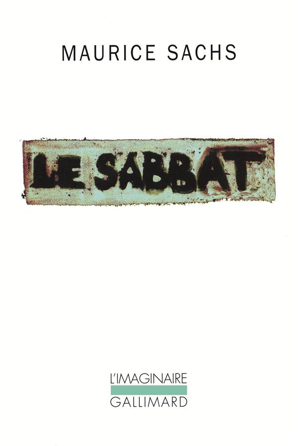 Le sabbat. Souvenirs d'une jeunesse orageuse