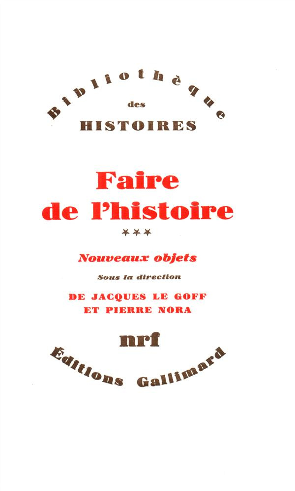 Faire de l'Histoire. Tome 3