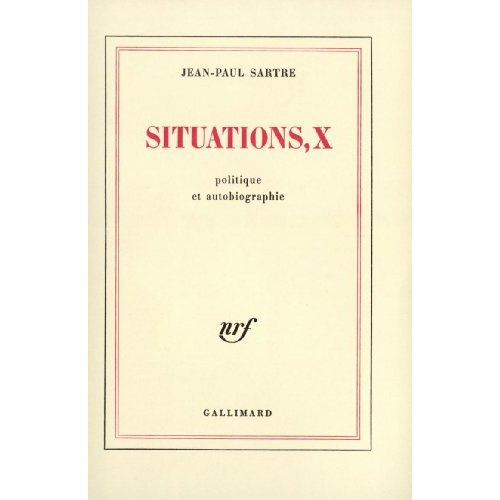 Situations. Tome 10, Politique et autobiographie