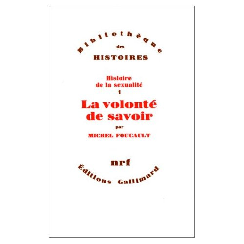 HISTOIRE DE LA SEXUALITE. Tome 1, La volonté de savoir