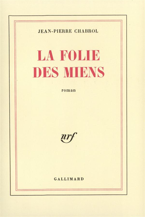 La folie des miens