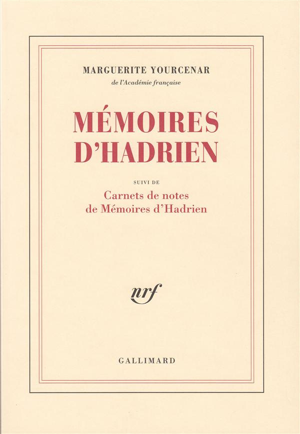 Mémoires d'Hadrien suivi de Carnets de notes de Mémoires d'Hadrien