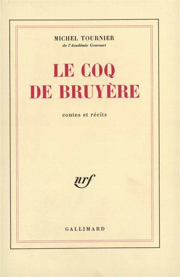 Le Coq de bruyère. [contes et récits