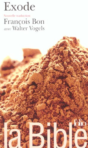 La Bible . Exode Et voici les noms