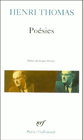 Poésies. Travaux d'aveugle, Signe de vie, Le monde absent, Nul désordre, Sous le lien du temps