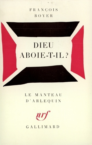 Dieu aboie-t-il ?