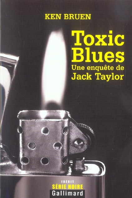 Toxic Blues. Une enquête de Jack Taylor