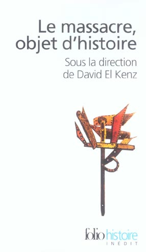 Le massacre, objet d'histoire