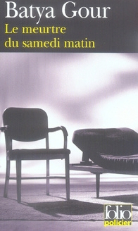 Le meurtre du samedi matin. Une enquête du commissaire Michaël Ohayon