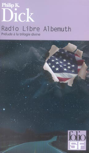 Radio Libre Albemuth. Prélude à la trilogie divine