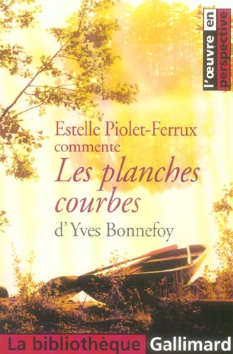 Les planches courbes d'Yves Bonnefoy