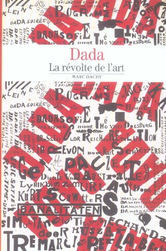 Dada. La révolte de l'art
