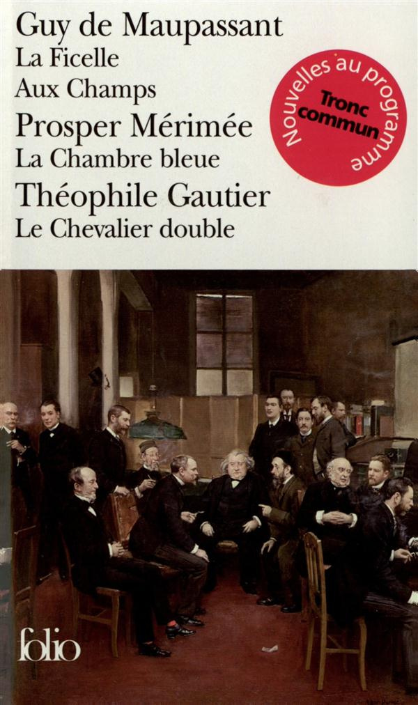 La Ficelle ; Aux Champs ; La Chambre bleue ; Le Chevalier double