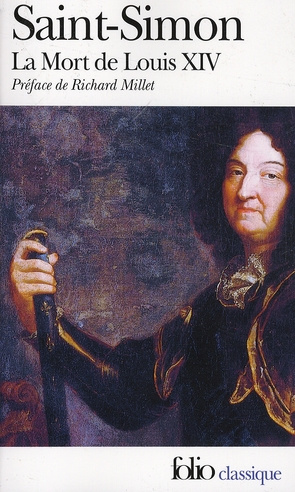 La Mort de Louis XIV (1715). Mémoires, tome 3