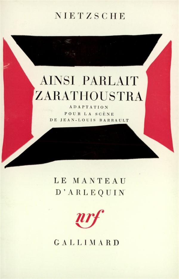 Ainsi parlait Zarathoustra. Adaptation pour la scène de Jean-Louis Barrault
