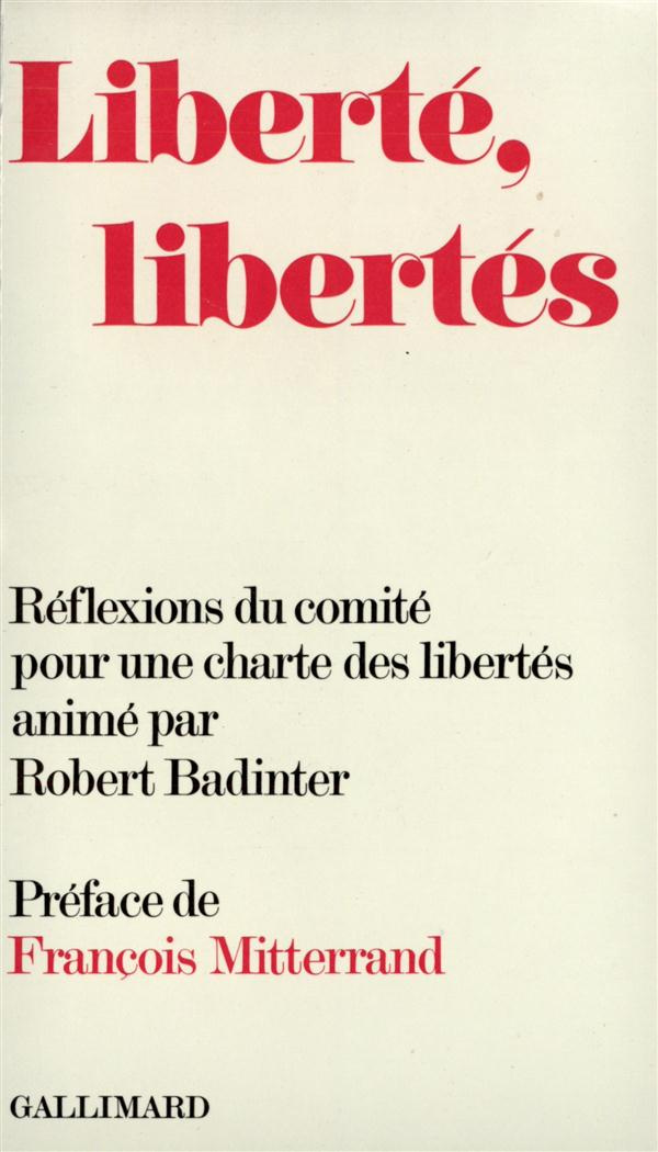 Liberté libertés (Réflexions du Comité pour une Charte des libertés)
