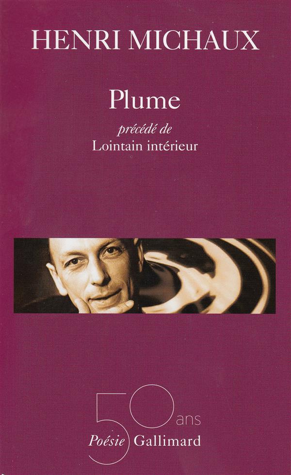 Plume. (précédé de) Lointain intérieur