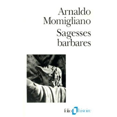 Sagesses barbares. Les limites de l'hellénisation