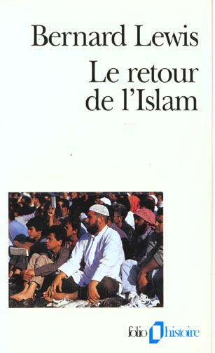 Le retour de l'islam. Essais