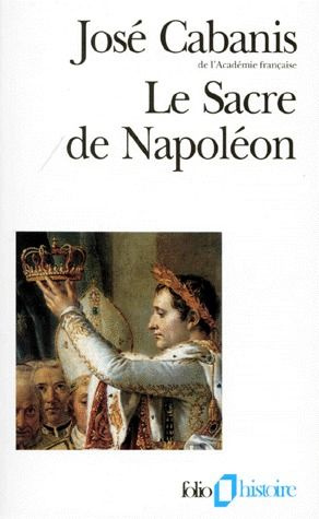 Le sacre de Napoléon. 2 décembre 1804