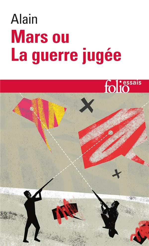 Mars ou La guerre jugée. suivi de De quelques-unes des causes réelles de la guerre entre nations civ