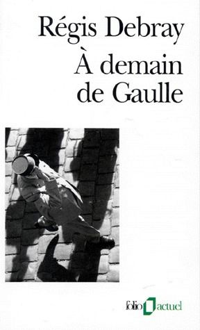 A demain de Gaulle