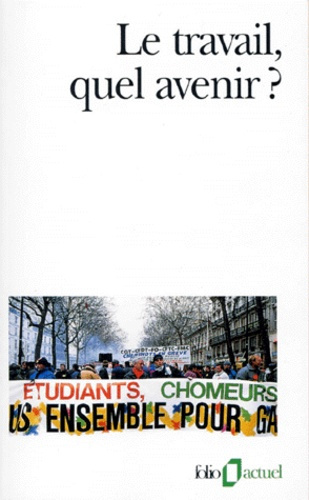 LE TRAVAIL, QUEL AVENIR ? Edition 1997