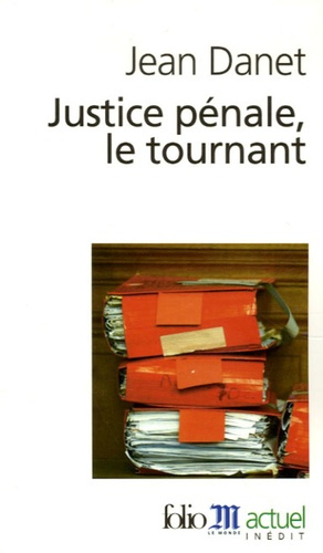 Justice pénale, le tournant