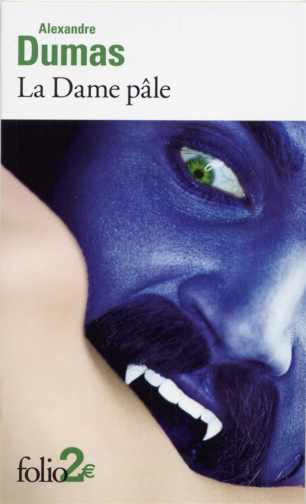 La Dame pâle. Texte extrait des Mille et Un fantômes précédé de La Femme au collier de velours
