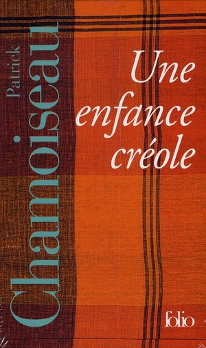 Une enfance créole : Coffret en 3 volumes : Tome 1, Antan d'enfance ; Tome 2, Chemin-d'école ; Tome