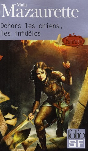 Dehors les chiens, les infidèles