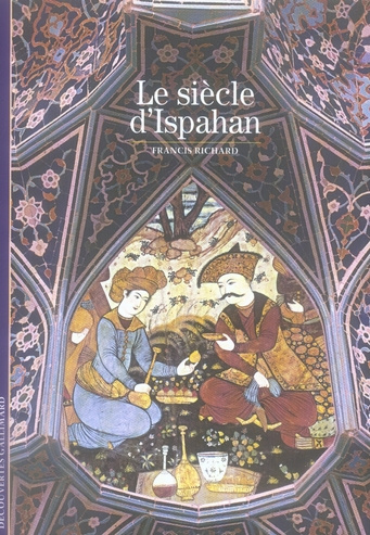Le siècle d'Ispahan