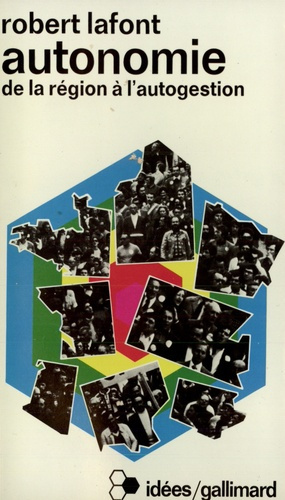 Autonomie (de la Region à l'Autogestion)