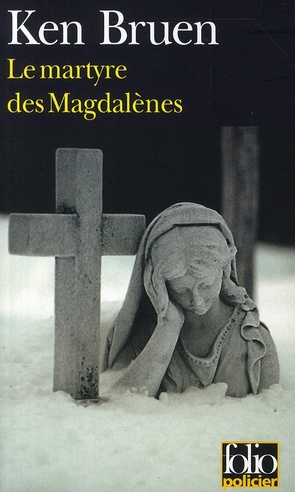 Le martyre des Magdalènes. Une enquête de Jack Taylor